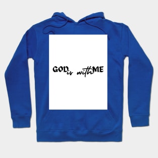 God is with me - 1 Hoodie